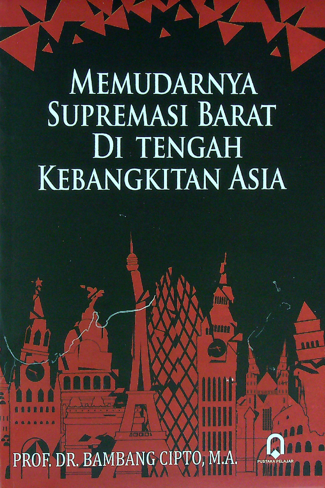 Memudarnya Supremasi Barat Di Tengah Kebangkitan Asia